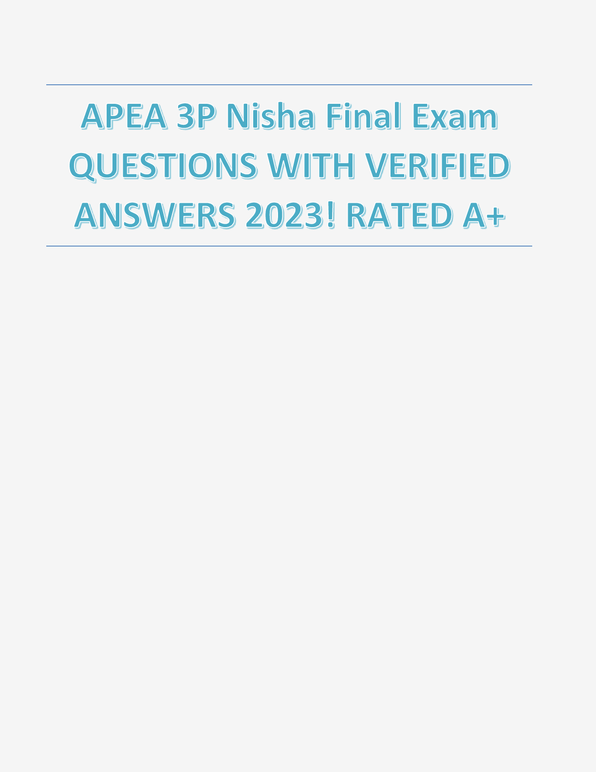 Preview of APEA 3P Nisha Final Exam QUESTIONS WITH VERIFIED ANSWERS 2023! RATED A+